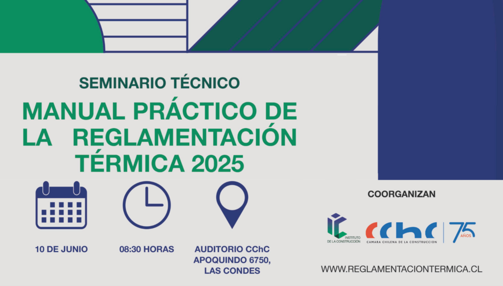 Instituto de la Construcción y CChC realizarán seminario técnico sobre el Manual Práctico de la Reglamentación Térmica 2025