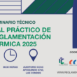 Seminario Técnico “Manual Práctico de la Reglamentación Térmica 2025”